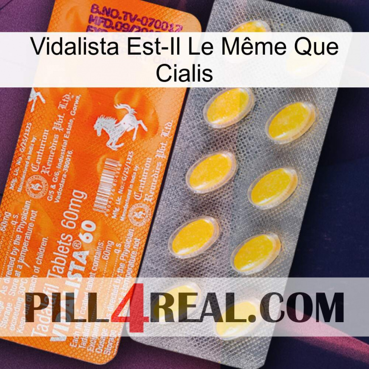 Vidalista Est-Il Le Même Que Cialis new05